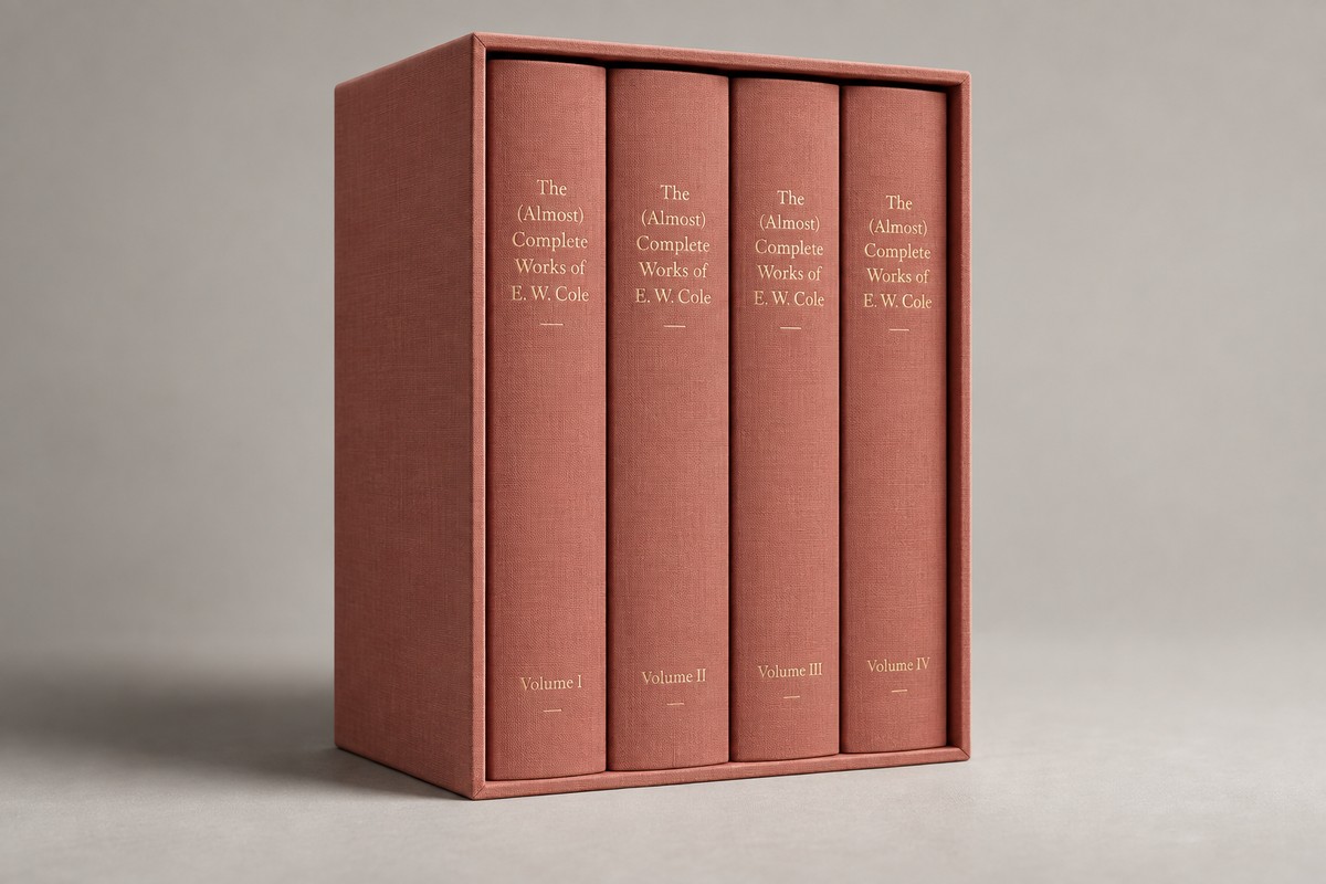 The (Almost) Complete Works of E. W. Cole four-volume boxed set